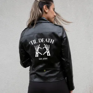 (Faux Leather) Black Till Death Bridal Shower Leather Jacket